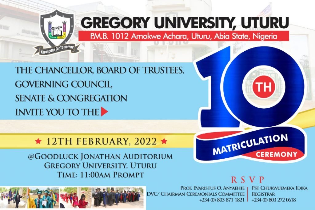 10th matriculation ceremony of Gregory University, Uturu, Abia State.